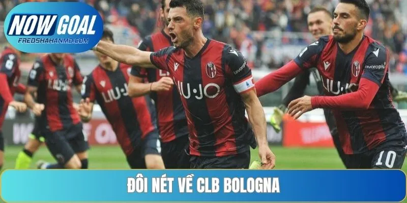 Đôi nét về CLB Bologna