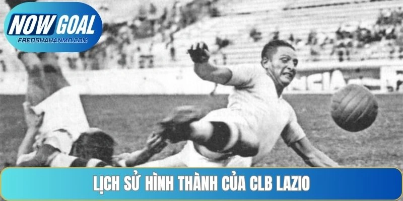 Lịch sử hình thành của CLB Lazio